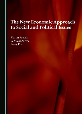 New Economic Approach to Social and Political Issues