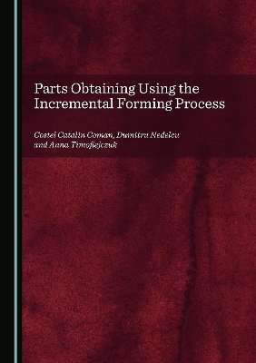 Parts Obtaining Using the Incremental Forming Process