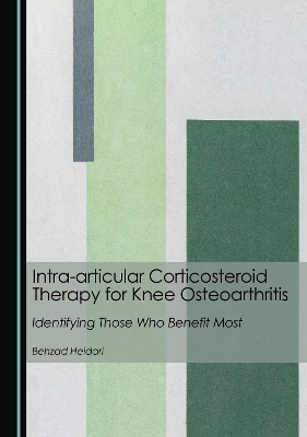 Intra-articular Corticosteroid Therapy for Knee Osteoarthritis: Identifying Those Who Benefit Most