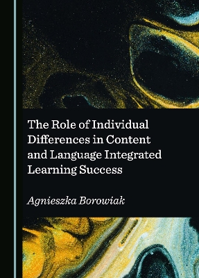 Role of Individual Differences in Content and Language Integrated Learning Success