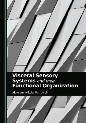 Visceral Sensory Systems and their Functional Organization