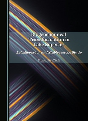Biogeochemical Transformation in Lake Superior: A Radiocarbon and Stable Isotope Study
