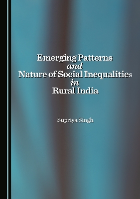 Emerging Patterns and Nature of Social Inequalities in Rural India