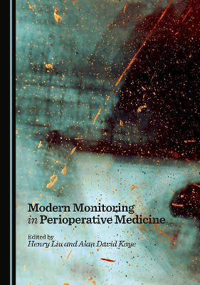 Modern Monitoring in Perioperative Medicine Unabridged edition