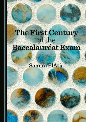 First Century of the Baccalauréat Exam Unabridged edition