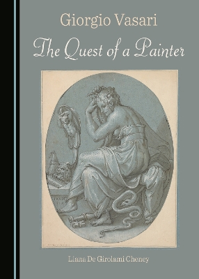 Giorgio Vasari: The Quest of a Painter Unabridged edition