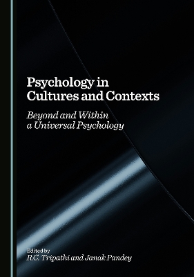 Psychology in Cultures and Contexts: Beyond and Within a Universal Psychology Unabridged edition