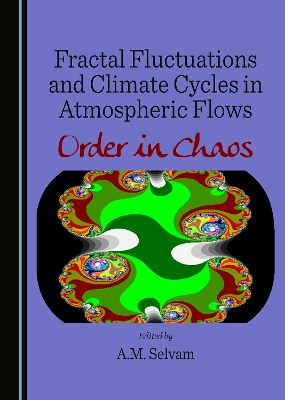 Fractal Fluctuations and Climate Cycles in Atmospheric Flows: Order in Chaos Unabridged edition