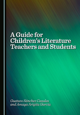 Guide for Children's Literature Teachers and Students Unabridged edition
