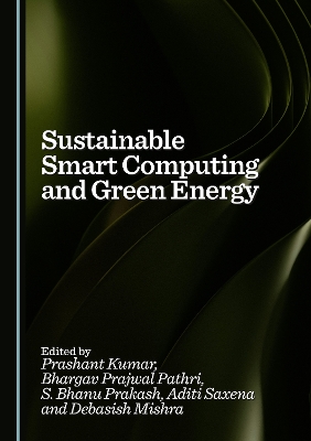 Sustainable Smart Computing and Green Energy Unabridged edition
