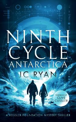 Ninth Cycle Antarctica: A thriller