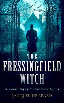 Fressingfield Witch: A gripping and sinister Victorian murder mystery with a twist