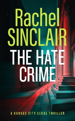 Hate Crime: A Damien Harrington Legal Thriller 4