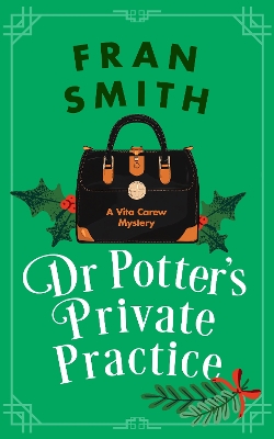 Dr Potter's Private Practice: A Cozy Historical Mystery