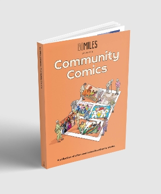 60 Miles presents: Community Comics: A collection of often overlooked Northants stories