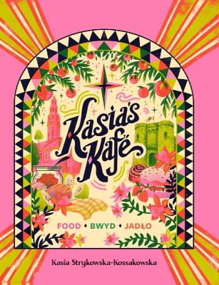 Kasia's Kafé: Food | Bwyd | Jado Multilingual edition