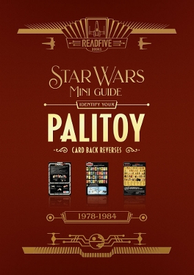 Star Wars Mini Guide: Identify your Palitoy card back reverses 2025