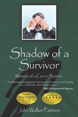 Shadow of a Survivor: Memoirs of a Cancer Survivor