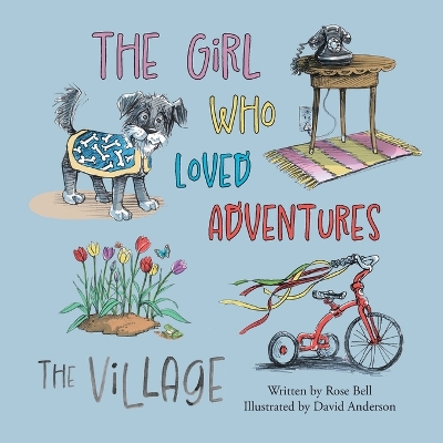 Girl Who Loved Adventures: The Village
