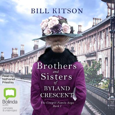 Brothers and Sisters of Byland Crescent Unabridged edition