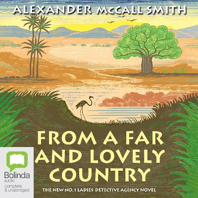 From a Far and Lovely Country Unabridged edition
