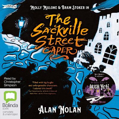 Sackville Street Caper & The Curious Case of the Irish Yeti Unabridged edition