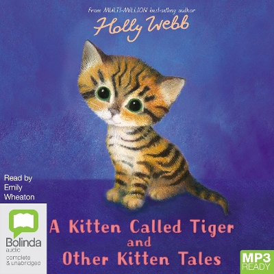 Kitten Called Tiger and Other Kitten Tales Unabridged edition