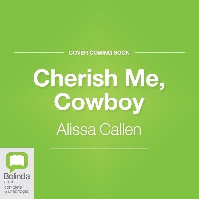 Cherish Me, Cowboy Unabridged edition