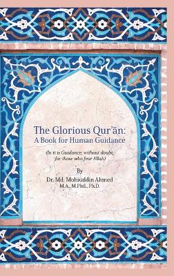 Glorious Qur'an: A Book for Human Guidance