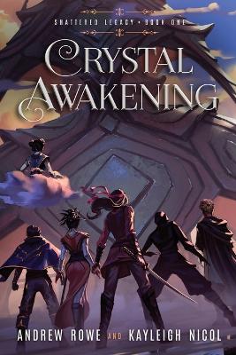Crystal Awakening: An Epic Fantasy Adventure