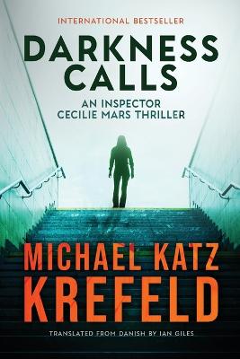 Darkness Calls: An Inspector Cecilie Mars Thriller