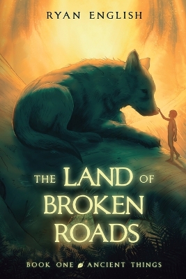 Ancient Things: A High Fantasy Adventure