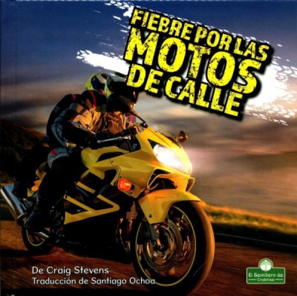 Fiebre Por Las Motos de Calle (Street Bike Mania)