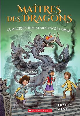 Maîtres Des Dragons: N˚ 23 - La Malédiction Du Dragon de l'Ombre