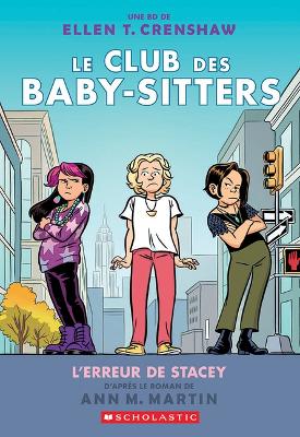 Le Club Des Baby-Sitters: N° 14 - l'Erreur de Stacey