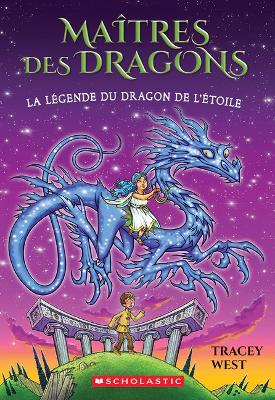 Maîtres Des Dragons: N° 25 - La Légende Du Dragon de l'Étoile