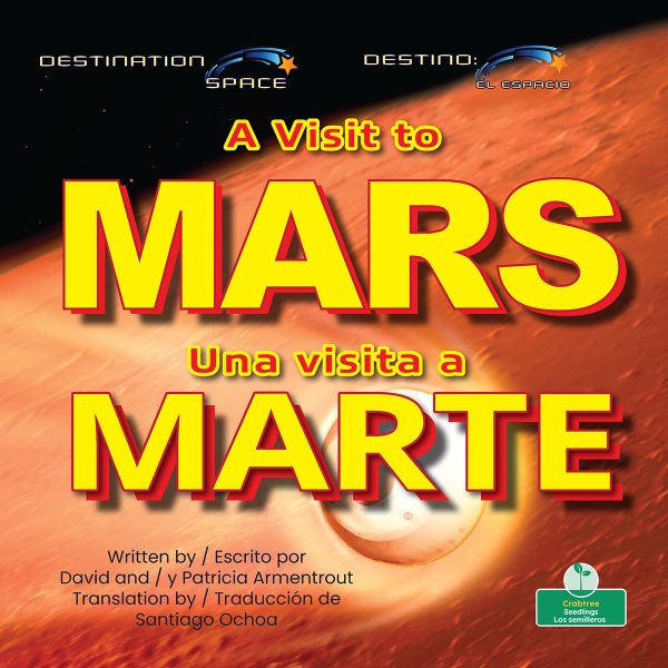 Una Visita a Marte (a Visit to Mars) Bilingual Eng/Spa Bilingual edition
