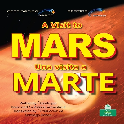Una Visita a Marte (a Visit to Mars) Bilingual Eng/Spa Bilingual edition