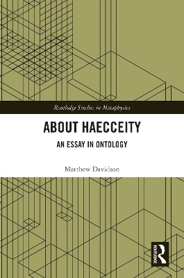 About Haecceity: An Essay in Ontology