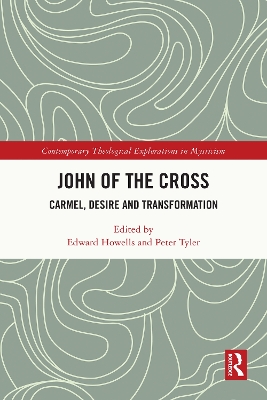 John of the Cross: Carmel, Desire and Transformation
