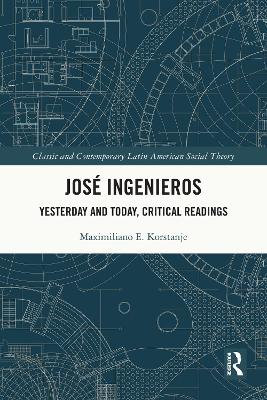 Jose Ingenieros: Yesterday and Today, Critical Readings
