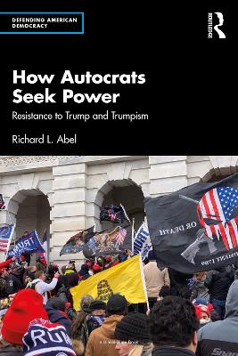 How Autocrats Seek Power: Resistance to Trump and Trumpism