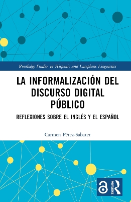 La informalizaciÃ³n del discurso digital pÃºblico: Reflexiones sobre el ingles y el espanol