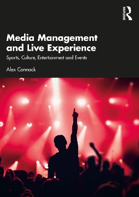 Media Management and Live Experience: Sports, Culture, Entertainment and Events