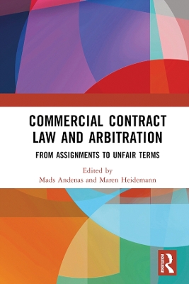 Commercial Contract Law and Arbitration: From Assignments to Unfair Terms