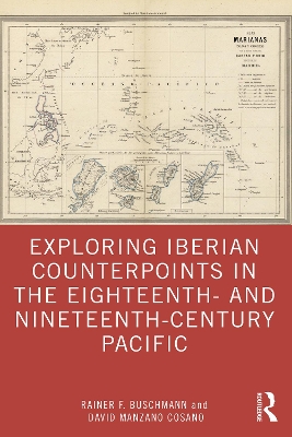 Exploring Iberian Counterpoints in the Eighteenth- and Nineteenth-Century Pacific