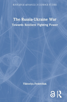 Russia-Ukraine War: Towards Resilient Fighting Power