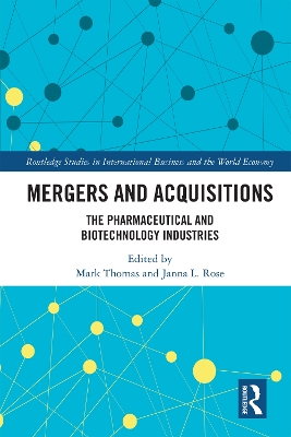 Mergers and Acquisitions: The Pharmaceutical and Biotechnology Industries