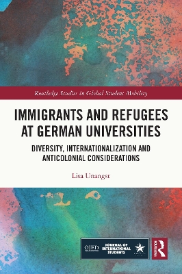 Immigrants and Refugees at German Universities: Diversity, Internationalization and Anticolonial Considerations