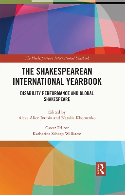 Shakespearean International Yearbook: Disability Performance and Global Shakespeare
